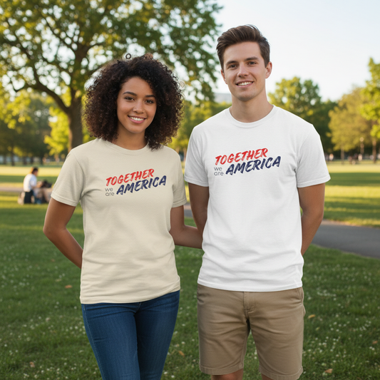 Together we ARE AMERICA T-Shirt | Graphic Tee, Aesthetic, Gift, Unisex Soft Unity Tee, Modern Brush Script Shirt
