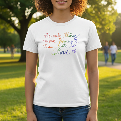Handwritten Love is More Powerful Than Hate Shirt